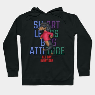 Short Legs Big Attitude Hoodie